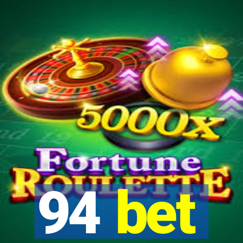 94 bet